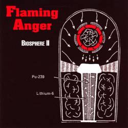 Flaming Anger : Biosphere II